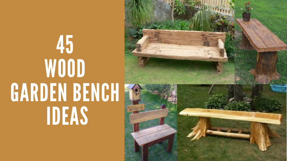 45 Wood Garden bench ideas - Woodworking24h