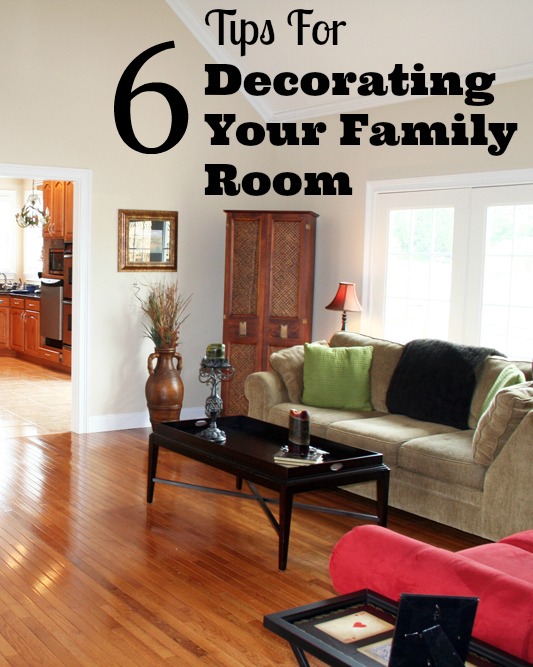 6 Tips for Decorating Your Family Room - Family Focus Bl