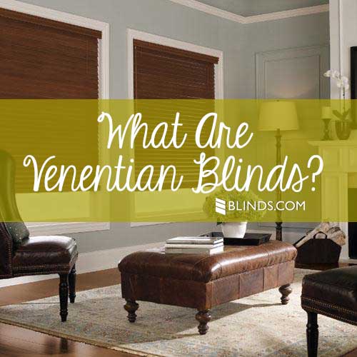 Venetian Window Blinds: What Are They? | The Blinds.com Bl
